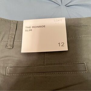 LOFT Size 12. The Monroe Slim chino pants. NEW with tags. Green